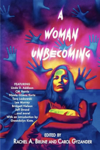A Woman Unbecoming edited by Carol Gyzander