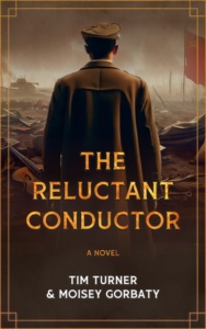 The Reluctant Conductor by Tim Turner and Moisey Gorbaty