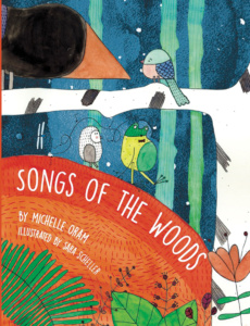 Songs of the Woods, by Michelle Oram