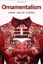 Anne Cheng: Ornamentalism