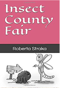 Insect County Fair by Roberta Straka
