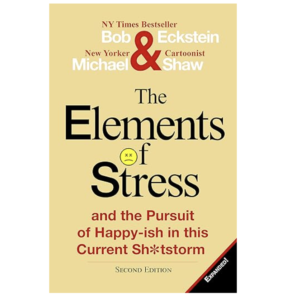 Elements of Stress by Bob Eckstein