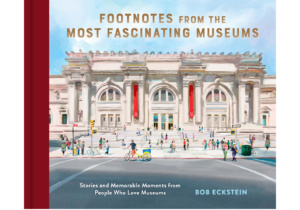 Most Fascinating Museums by Bob Eckstein