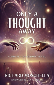 Only a Thought Away by Richard Moschella