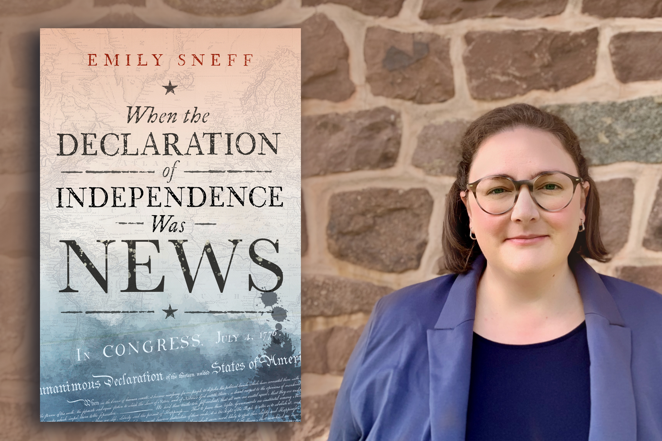 EmilySneff-with Book Emily Sneff When the Declaration of Independence was News