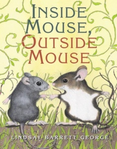 Inside Mouse, Outside Mouse by Lindsay Barrett George
